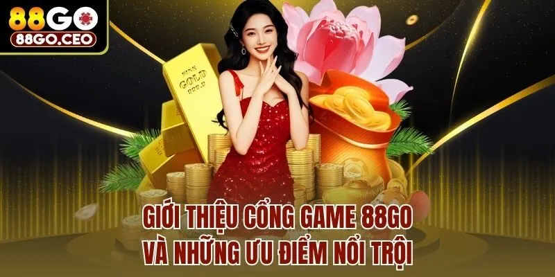 Trang chủ 28 Giới thiệu cổng game 88go và những ưu điểm nổi trội